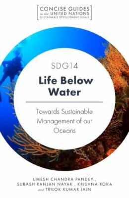 SDG14 - Life Below Water : Towards Sustainable Management of Our Oceans, Pape...