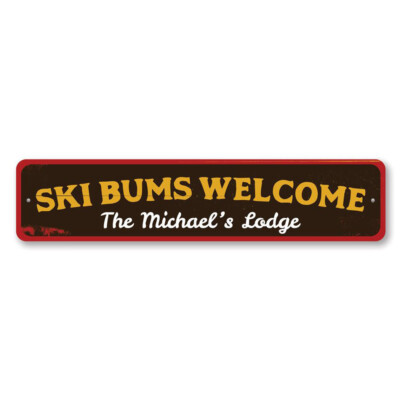 Ski Bums Welcome Sign, Personalized Ski Lodge Sign, Custom Family - Aluminum