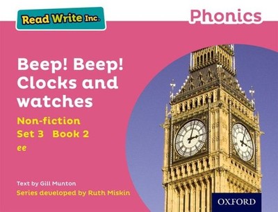 Read Write Inc. Phonics: Pink Set 3 Non-fiction 2 Beep! Beep! Clocks and Watc...