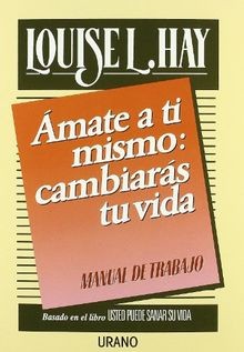 Amate a ti mismo (Crecimiento personal)  von HAY, LOUISE L. | Buch | Zustand gut