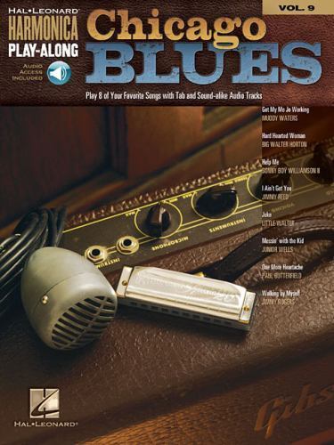 Chicago Blues - Harmonica Play-Along Volume 9 Book/Online Audio by Hal ...