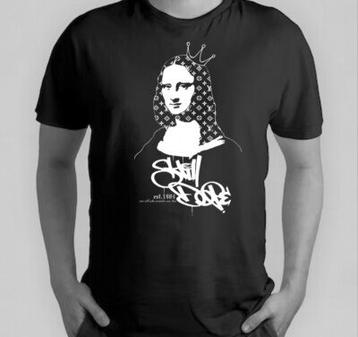 Mona Lisa STILL DOPE  Street Art Apparel Graffiti T Shirt