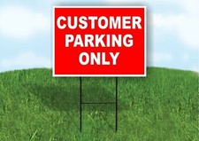 CUSTOMER PARKING ONLY RED WHITE Yard Sign Road with Stand LAWN SIGN