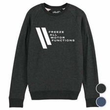 Sweat FREEZE ALL MOTOR FUNCTIONS | Westworld - sweat coton organique bio