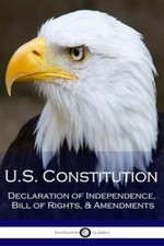 US Constitution: Declaration of Independence, Bill of Rights,  Amendments: Used