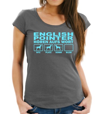 WOMAN T-Shirt ENGLISH POINTER HÖREN AUFS WORT by Siviwonder