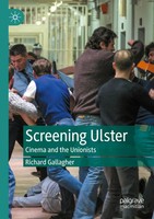 Screening Ulster Cinema And The Unionists Richard Gallagher Taschenbuch Ix 2024
