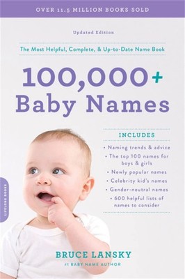 100,000+ Baby Names: The most helpful, complete, & up-to-date name book - pa...