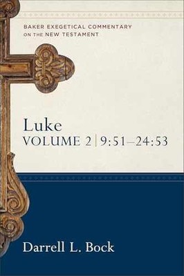 Luke 9:51-24:53 (Baker Exegetical - Hardcover, by Darrell L. Bock - Acceptable