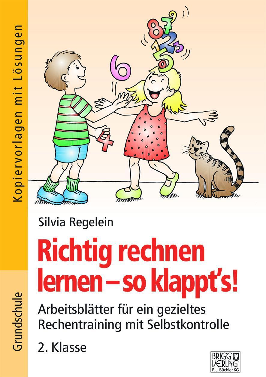 Richtig Rechnen Lernen - So Klappt's 2. Klasse Silvia Regelein