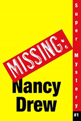 Where's Nancy? (Nancy Drew: Girl Detective Super Myster - Paperback NEW Keene, C