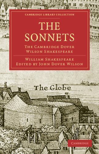 The Sonnets The Cambridge Dover Wilson Shakespeare Shakespeare Dover Wilson
