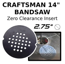 Bandsaw Table Zero-Clearance Insert Plate (2.75" dia) for 14” Craftsman Band Saw