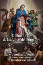 LIBRO DE ORO DE LAS ALMAS DEL PURGATORIO: Cie...