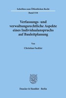 Verfassungs- Und Verwaltungsrechtliche Aspekte Eines Individualanspruchs Auf Bau
