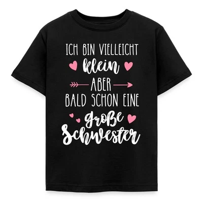 SPREADSHIRT Große Schwester Spruch Klein Bald Groß Kinder T-Shirt