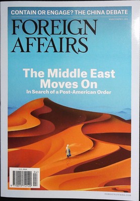 Foreign Affairs Magazine March/April 2022 The Middle East Moves On