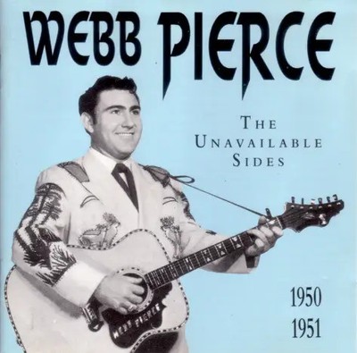 CD Webb Pierce The Unavailable Sides 1950-1951 Krazy Kat
