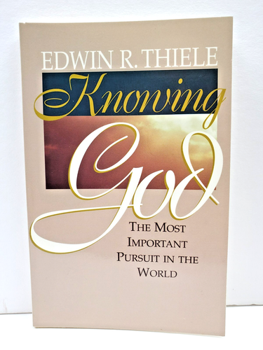 Knowing God by Edwin R. Thiele Vintage | eBay