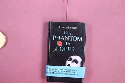 358385 Gaston Leroux DAS PHANTOM DER OPER HANSER FACHBUCHVERLAG HC HANSER