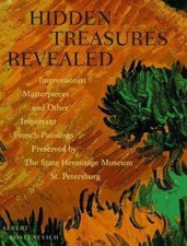 Hidden Treasures Revealed : Impressionist Masterpieces and Other Important ...