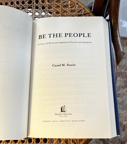 Be the People : A Call to Reclaim America's Faith and Promise by Carol M. Swain - Picture 6 of 10
