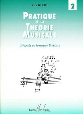 Pratique de la Théorie Musicale Vol. 2 Yves Klein + livre du professeur - Photo 1/4