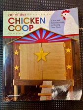 Art of the Chicken Coop, Fun & Essential Guide to Housing Your Peeps