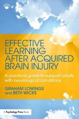 Effective Learning After Acquired Brain Injury: A Practical ...