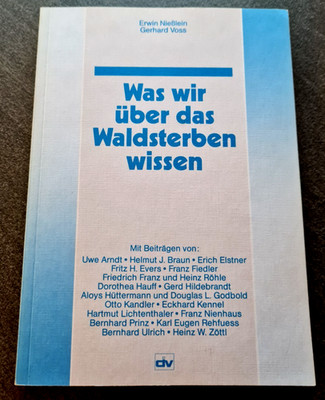 Was wir über das Waldsterben wissen von Erwin Nießlein & Gerhard Voss