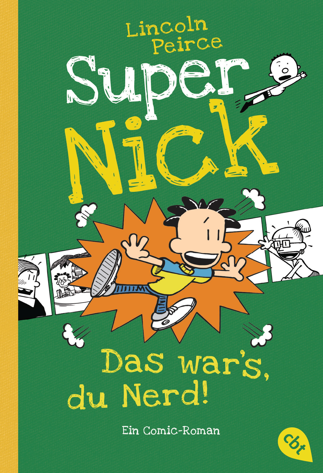 Thumbnail - Lincoln Peirce; Lincoln Peirce; Bettina Spangler / Super Nick - Das