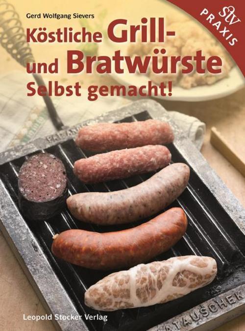 Thumbnail - Köstliche Grill- Und Bratwürste, Gerd Wolfgang Sievers