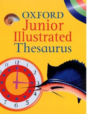 Oxford Junior Illustrated Thesaurus By Alan Spooner. 97801991085