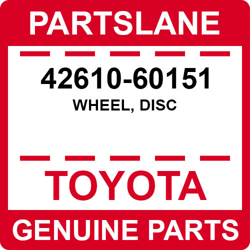 42610-60151 Toyota OEM Genuine WHEEL, DISC | eBay