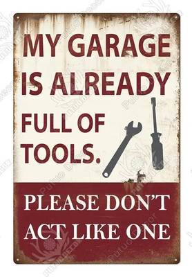 Meine Garage ist bereits voll mit Werkzeugen Metall Blechschild Mechaniker...