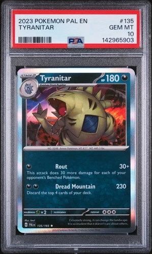 2023 POKEMON PAL EN-PALDEA EVOLVED #135 TYRANITAR PSA 10