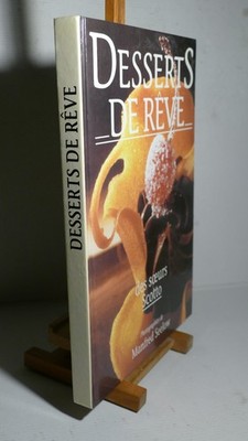 GASTRONOMIEKÜCHE ''TRAUMDESSERTS '' REZEPTE SCHWESTERN SCOTTO EDIT 1992
