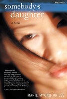 Somebody's Daughter A Novel Marie Myung-Ok Lee Taschenbuch Englisch 2006