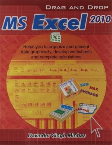 Давиндер Сингх Минхас перетаскивает Ms Excel 2010 (в мягкой обложке) (ИМПОРТ из Великобритании)