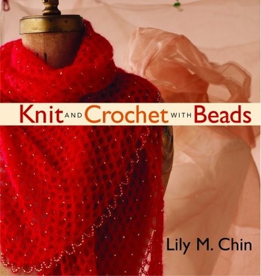 Knit and Crochet with Beads by M, Lily 1931499446 FREE Shipping