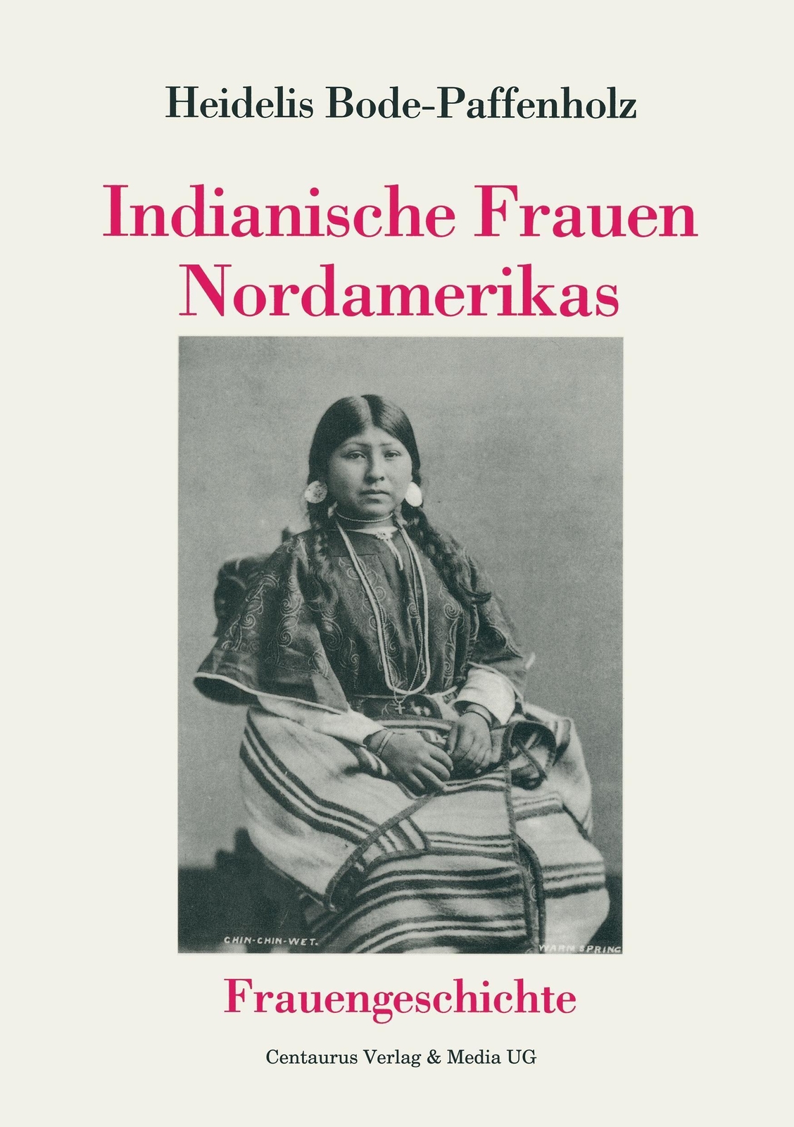 Thumbnail - Indianische Frauen Nordamerikas Heidelis Bode-paffenholz Taschenbuch