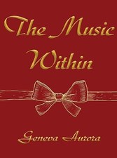 Image of The Music Within By Geneva Aurora - New Copy - 9781636614502