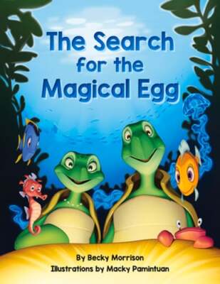 The Search for the Magical Egg by Becky Morrison: New
