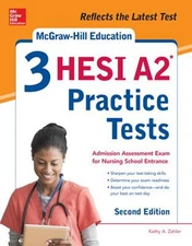 McGraw-Hill Education 3 HESI A2 Practice Tests, Second Edition Ka