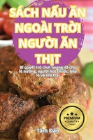 SÁCh N¿U ¿N NgoÀI Tr¿I Ng¿¿I ¿N Th¿T TâM ¿àO Taschenbuch Vietnamesisch 2024