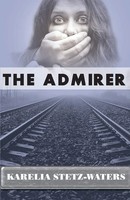 The Admirer Karelia Stetz-Waters Taschenbuch Kartoniert / Broschiert Englisch