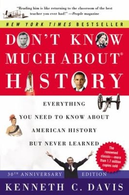 Don't Know Much about  History [30th Anniversary Edition] : Every