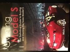 Owning Model S : The Definitive Guide to Buying and Owning the Tesla Model S