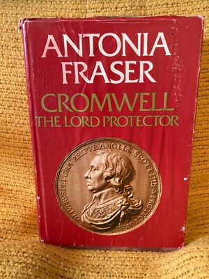 Cromwell: The Lord Protector (Fraser, Borzoi Book, Alfred A. Knopf, 1974)