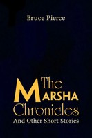 Bruce Pierce | The Marsha Chronicles | Taschenbuch | Englisch (2008) | Xlibris